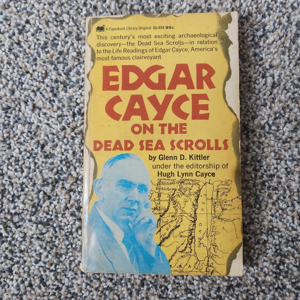 Edgar Cayce on the Dead Sea scrolls, by Glenn D Kittler